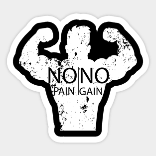 No pain no gain T-shirt Sticker